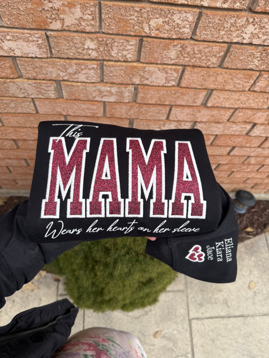 This MAMA Embroidered Sweatshirt – Custom Sleeve Names | Heart on Her Sleeve Glitter