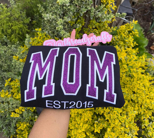 Custom Glitter MOM Sweatshirt– Personalized Varsity Embroidered Crewneck (Est. Year Option)