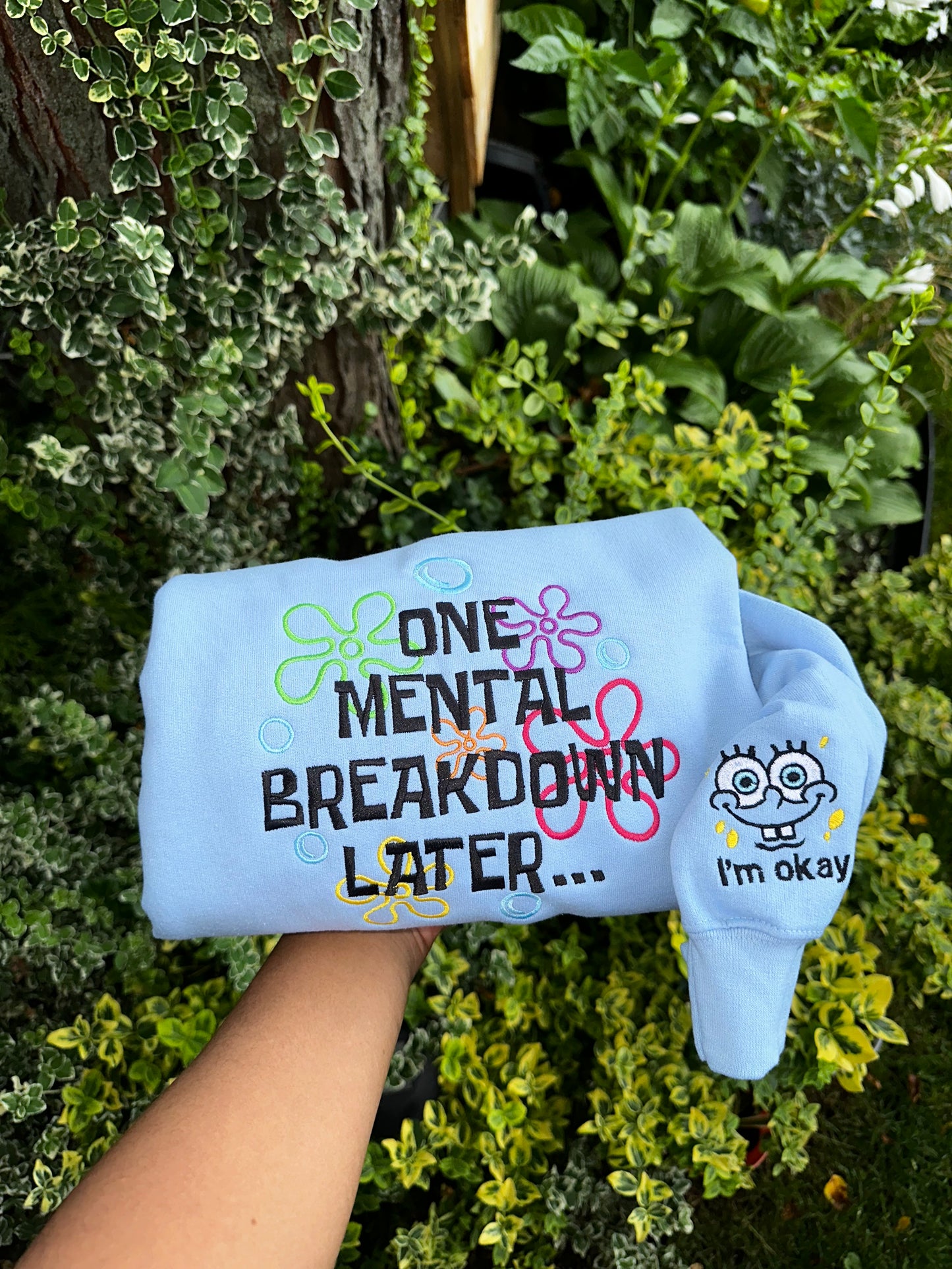 Mental breakdown Custom Embroidered sweatshirt – Size large(Only One Available!)