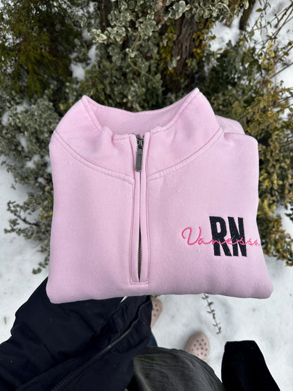 Custom RN Quarter Zip – Personalized Nurse Embroidered Pullover